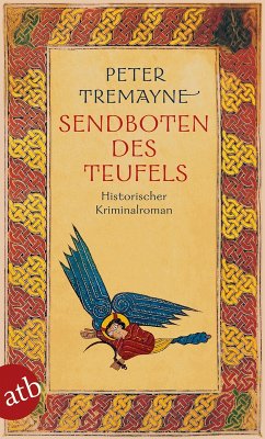 Sendboten des Teufels / Ein Fall für Schwester Fidelma Bd.25 (eBook, ePUB) - Tremayne, Peter