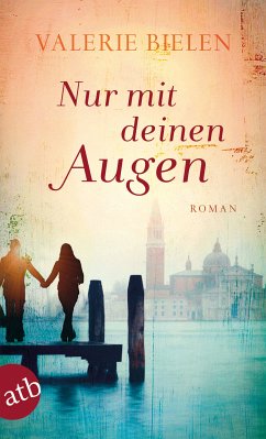 Nur mit deinen Augen (eBook, ePUB) - Bielen, Valerie