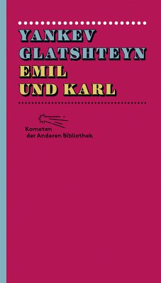 Emil und Karl (eBook, ePUB) - Glatshteyn, Yankev