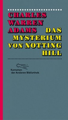 Das Mysterium von Notting Hill (eBook, ePUB) - Adams, Charles Warren