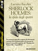 Sherlock Holmes: la sfida degli spettri (eBook, ePUB)