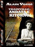 Trainville: Andata e ritorno (eBook, ePUB)
