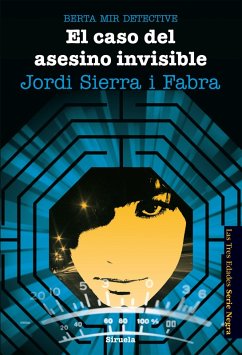 Berta Mir 5. El caso del asesino invisible (eBook, ePUB) - Sierra I Fabra, Jordi