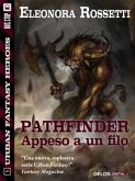 Pathfinder: appeso a un filo (eBook, ePUB)