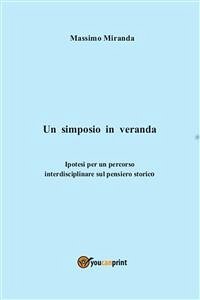 Un simposio in veranda (eBook, PDF) - Miranda, Massimo