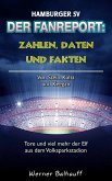 Hamburger SV - Zahlen, Daten und Fakten des Dino der Bundesliga (eBook, ePUB)