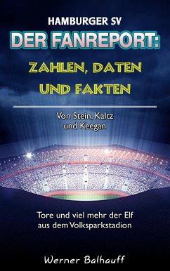 Hamburger SV - Zahlen, Daten und Fakten des Dino der Bundesliga (eBook, ePUB) - Balhauff, Werner