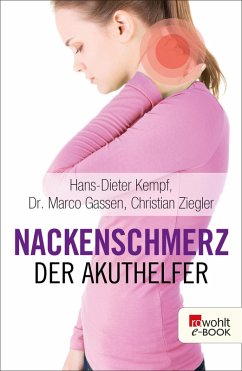 Nackenschmerz: Der Akuthelfer (eBook, ePUB) - Kempf, Hans-Dieter; Gassen, Marco; Ziegler, Christian
