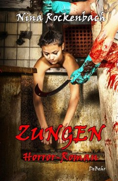 Zungen - Horror-Roman (eBook, ePUB) - Rockenbach, Nina