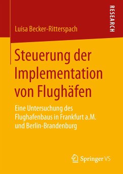 Steuerung der Implementation von Flughäfen - Becker-Ritterspach, Luisa