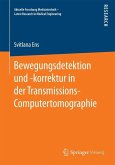 Bewegungsdetektion und -korrektur in der Transmissions-Computertomographie
