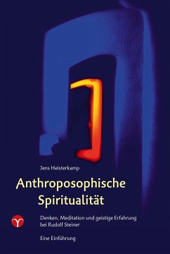 Anthroposophische Spiritualität - Heisterkamp, Jens