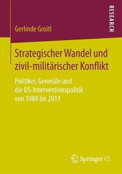 Strategischer Wandel und zivil-militärischer Konflikt - Groitl, Gerlinde
