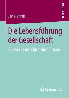 Die Lebensführung der Gesellschaft - Wirth, Jan V.