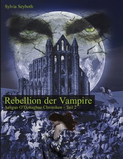 Rebellion der Vampire - Seyboth, Sylvia