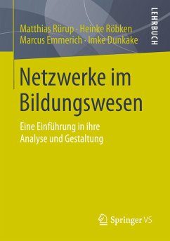 Netzwerke im Bildungswesen - Rürup, Matthias;Röbken, Heinke;Emmerich, Marcus