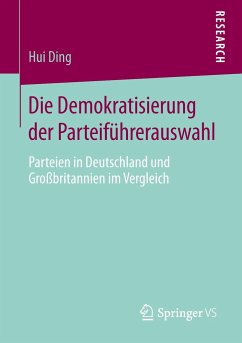 Die Demokratisierung der Parteiführerauswahl - Ding, Hui