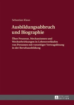 Ausbildungsabbruch und Biographie - Klaus, Sebastian