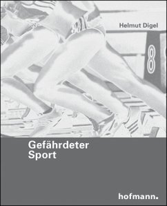 Gefährdeter Sport - Digel, Helmut