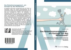 Das Retentionmanagement - ein Konzept für den Mittelstand?