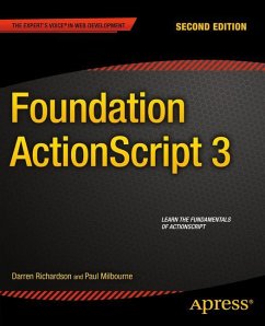 Foundation ActionScript 3 - Milbourne, Paul;Richardson, Darren