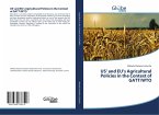 US¿ and EU¿s Agricultural Policies in the Context of GATT/WTO