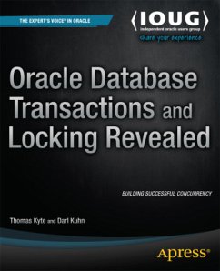 Oracle Database Transactions and Locking Revealed - Kyte, Thomas;Kuhn, Darl