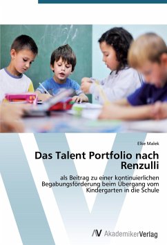 Das Talent Portfolio nach Renzulli - Malek, Elke
