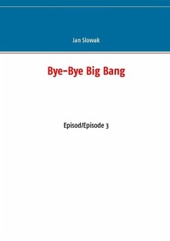 Bye-Bye Big Bang - Slowak, Jan