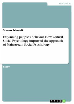 Explaining people¿s behavior. How Critical Social Psychology improved the approach of Mainstream Social Psychology - Schmidt, Steven