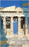 Cosa vedere in Grecia (eBook, ePUB)