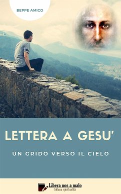 Lettera a Gesù (eBook, ePUB) - Amico, Beppe