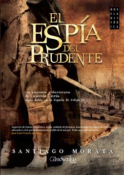 El espía del Prudente (eBook, ePUB) - Morata, Santiago