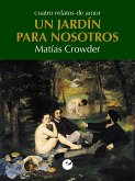 Un jardín para nosotros (eBook, ePUB)