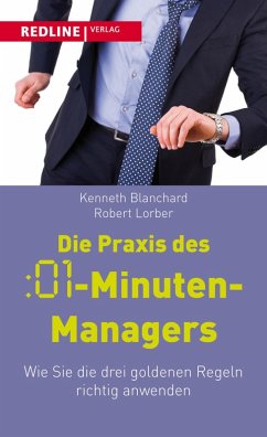 Die Praxis des :01-Minuten-Managers (eBook, PDF) - Blanchard, Kenneth; Lorber, Robert