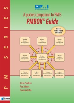 A pocket companion to PMI's PMBOK Guide Fifth edition (eBook, ePUB) - Zandhuis, Anton; Snijders, Paul; Wuttke, Thomas