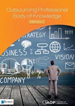 Outsourcing Professional Body of Knowledge - OPBOK Version 10 (eBook, ePUB) - Professionals), IAOP®