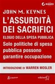 L'Assurdità dei Sacrifici. Elogio della spesa pubblica (eBook, ePUB)