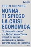 Nonna, ti spiego la crisi economica (eBook, ePUB)