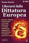 Liberarsi dalla Dittatura Europea (eBook, ePUB)