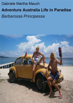 Adventure Australia Life in Paradise (eBook, ePUB) - Martha Mauch, Gabriele