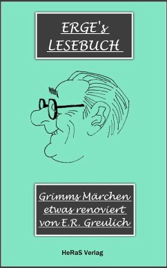 Grimms Märchen, etwas modernisiert (eBook, ePUB) - Greulich, E.R.