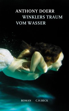 Winklers Traum vom Wasser (eBook, ePUB) - Doerr, Anthony