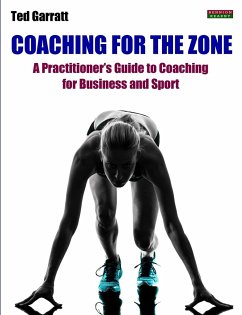 Coaching For The Zone - Garratt, Ted