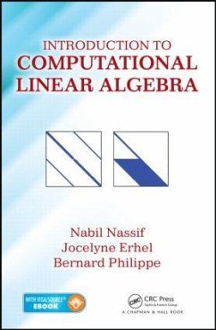 Introduction to Computational Linear Algebra - Nassif, Nabil; Erhel, Jocelyne; Philippe, Bernard