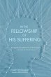 In the Fellowship of His Suffering - Bild 1