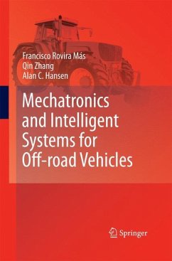 Mechatronics and Intelligent Systems for Off-road Vehicles - Rovira Más, Francisco;Zhang, Qin;Hansen, Alan C.