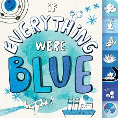 If Everything Were Blue - Eliot, Hannah