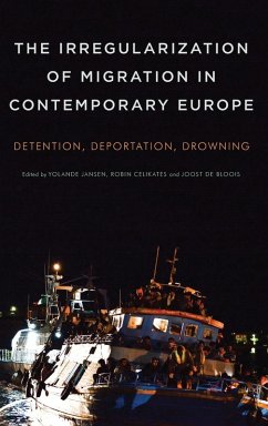 The Irregularization of Migration in Contemporary Europe