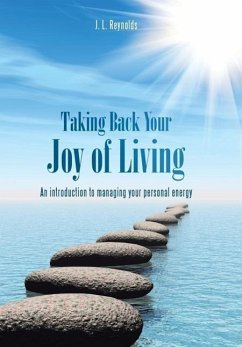 Taking Back Your Joy of Living - Reynolds, J. L.